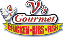 V's Gourmet Chicken, Ribs and Fish